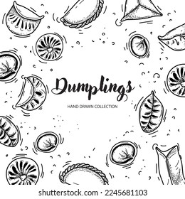 Dumplings top view frame. Food menu design template. Hand drawn vector illustration.