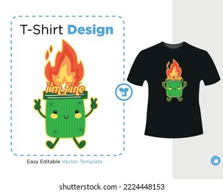 Dumpster Is Fine, vector illustration, ready for print on t-shirt