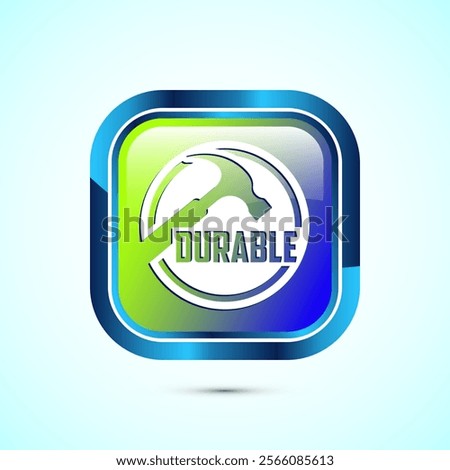 Durable icon design illustration, Durable logo badge for product design element. Glossy Square Button Design