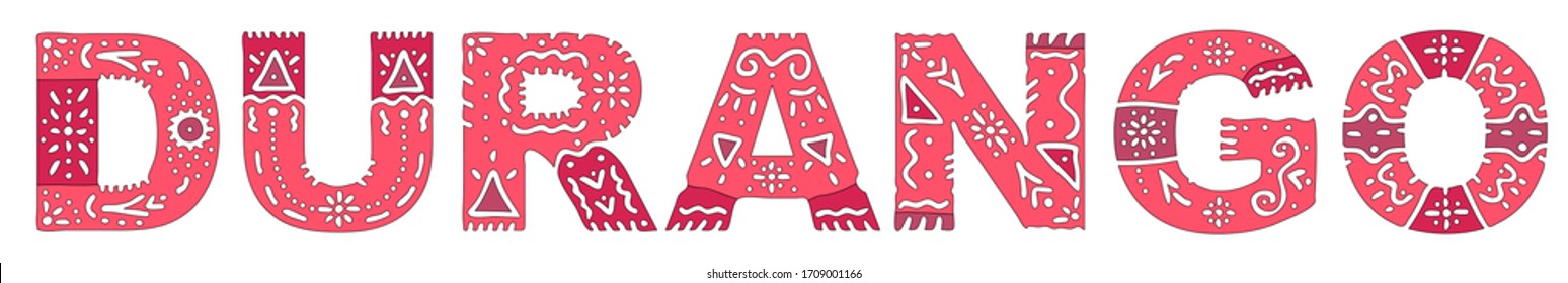 Durango. Red isolated inscription with national ethnic ornament. Patterned Mexican Durango for print, clothing, t-shirt, souvenir, poster, banner, flyer, card, advertising. Stock vector picture.