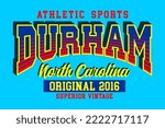 Durham North Carolina superior vintage typography design for t shirts