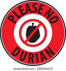 Durian not allowed in this area, Durian prohibited, NO durian please sign vector eps
