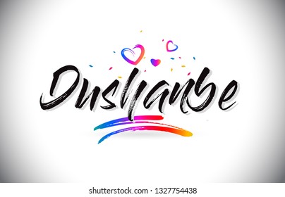 Dushanbe Welcome To Word Text with Love Hearts and Creative Handwritten Font Design Vector Illustration.