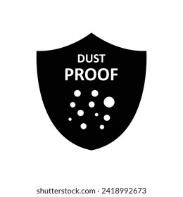 Dust Proof vector sign, dust proof sign with Shield protect illustration on white background..eps