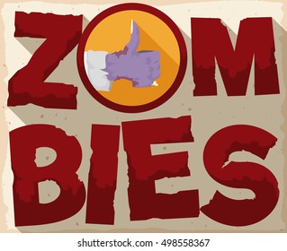 Dusted zombie poster in cartoon style with giant letters and zombie hand with thumb up and long shadow effect.