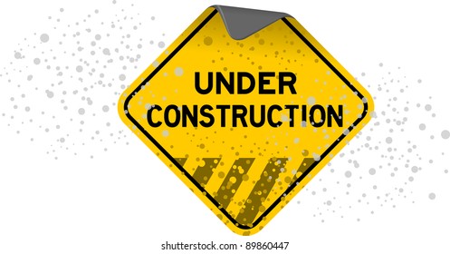 Dusty Under Construction - Grunge Sign full of dust and scratches with text Under Construction
