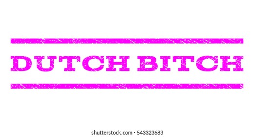 Dutch Bitch watermark stamp. Text tag between horizontal parallel lines with grunge design style. Rubber seal stamp with scratched texture. Vector magenta color ink imprint on a white background.