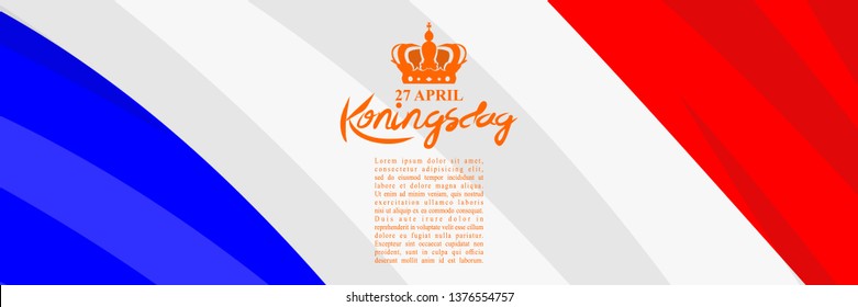 Dutch text: April 27, King's Day. Lettering. vector illustration. Suitable for greeting card, poster and banner. 