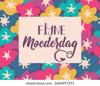 Dutch text: Happy Mother's day. Perfect design for greeting cards, posters and social media. Dutch Lettering. Fijne Moederdag