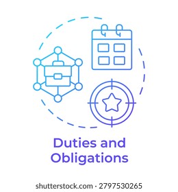 Duties and obligations blue gradient concept icon. Corporate professional accountability. Responsibility frameworks. Round shape line illustration. Abstract idea. Graphic design. Easy to use