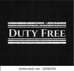 Duty Free with chalkboard texture