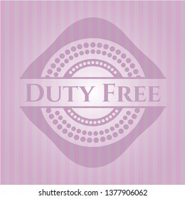 Duty Free pink emblem. Retro