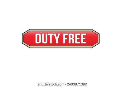 Duty free red ribbon label banner. Open available now sign or duty free tag.