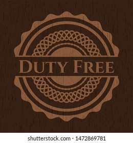 Duty Free wooden emblem. Vintage. Vector Illustration.