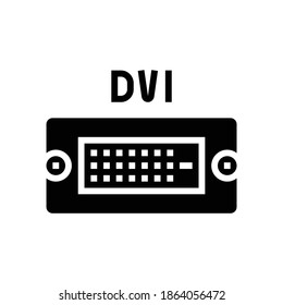 dvi computer port glyph icon vector. dvi computer port sign. isolated contour symbol black illustration