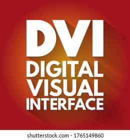 DVI - Digital Visual Interface acronym, technology concept background
