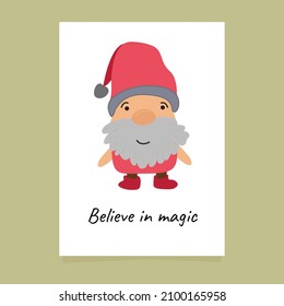 Dwarf in a red cap and boots. Printable poster with phrase believe in magic. Fairytale gnome illustration in cartoon style