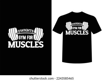 Dwights Gym For Muscles Print-ready T-Shirt Design Vector Illustration