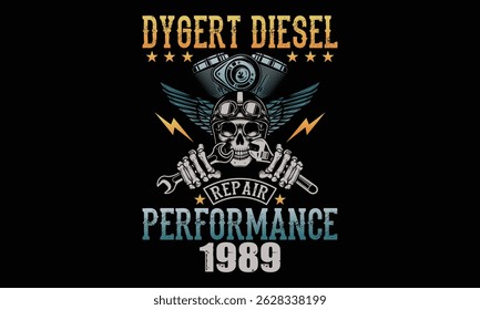 Dygert Diesel Repair Performance 1989 - Diesel Mechanic T-shirt Design, Engine maintenance in progress by a skilled tradesperson.