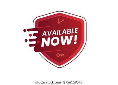 Dynamic Available Now Shield Badge