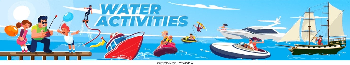 Dynamic banner with water activities over waves. Realistic flat style landscape illustration for motor boat, yacht, flyboard, wakeboard, aqua bike, and family with toy boat on the water.