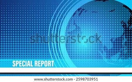 Dynamic blue-themed vector illustration featuring a world map and halftone patterns, ideal for news and media presentations