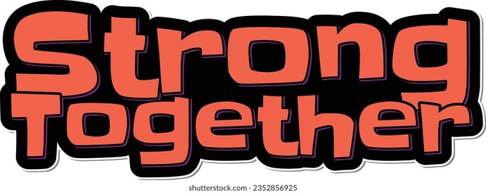 A dynamic calligraphy vector portraying unity and strength through togetherness.