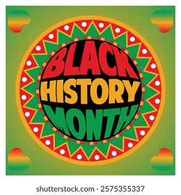 Dynamic  celebrating Black History Month, featuring vibrant red, yellow, and green colors, bold typography, and themed patterns, representing cultural pride and historical appreciation.