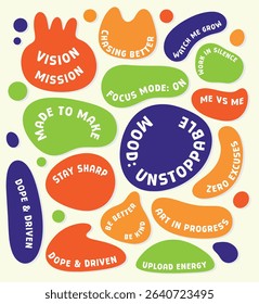 A dynamic and colorful assortment of inspiring phrases and motivational words, each uniquely placed within organic, abstract blob shapes in a vibrant color palette
