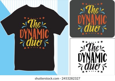 The dynamic duo. T-shirt Design. Vector Illustration