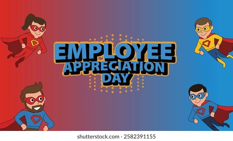 A dynamic Employee Appreciation Day banner featuring a team of superheroes, symbolizing the heroic efforts and contributions of employees in the workplace.