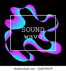 Dynamic fluid shape. Music waves. Digital sound. Vector illustration. Abstract colorful background. Neon poster design template.