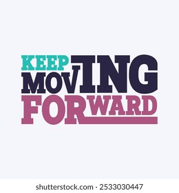 Dynamic 'Keep Moving Forward' Vector Illustration for Empowering Content