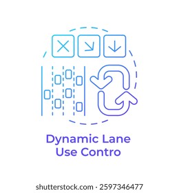 Dynamic lane use control blue gradient concept icon. Merge vehicle flow safely. Traffic management strategy. Round shape line illustration. Abstract idea. Graphic design. Easy to use in booklet