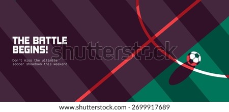 Dynamic Soccer Web Banner Design. Modern Geometric Layout Featuring a Football Field, Bold Colors, and Energetic Composition Announcing the Ultimate Weekend Match and Exciting Sports Showdown Event