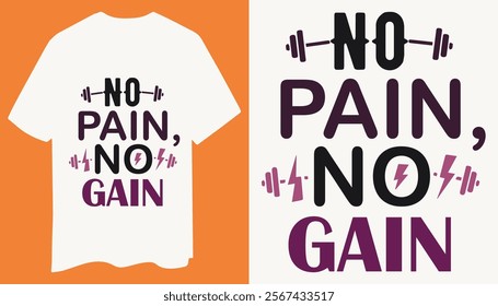 Dynamic text-based T-shirt design showcasing 'No Pain, No Gain' with bold colors and clean icons, perfect for gym enthusiasts or motivational wear.