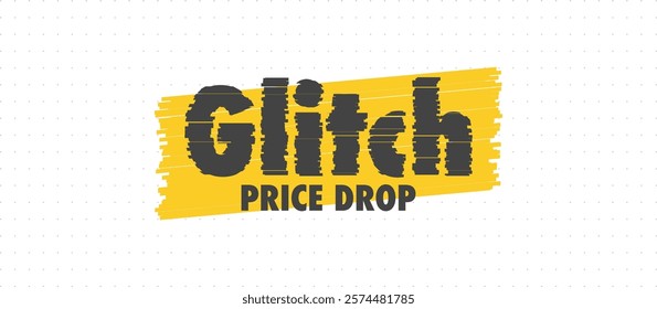 Dynamic vector design featuring "Glitch Price Drop" text with distorted effect. Modern typography creates eye-catching, attention-grabbing look for sales promotions and discount designs