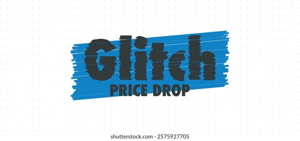 Dynamic vector design featuring "Glitch Price Drop" text with distorted effect. Modern typography creates eye-catching, attention-grabbing look for sales promotions and discount designs