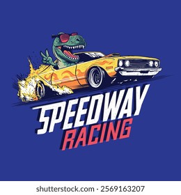 Dynamic vector illustration of a roaring T-Rex driving a flaming vintage muscle car, paired with bold "Speedway Racing" typography. Ideal for apparel, posters, and motorsport designs.