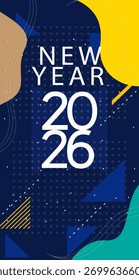 Plano de fundo abstrato dinâmico "Ano Novo 2026" com tipografia em branco arrojado no fundo texturizado azul escuro, apresentando formas geométricas lúdicas em amarelo, azul escuro e bege — ideal para projeto de design festivo