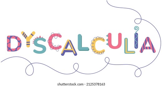 Dyscalculia concept. Colorful letters on white background. Vector illustration for banner, landing page or poster. 