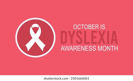 Dyslexia Awareness Month is observed every year on October.Holiday concept background, placard, banner design template Vector illustration background design.