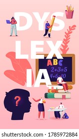 Concepto de trastorno dislexia. Pequeños personajes infantiles escuchan a profesor en clase frente a la enorme pizarra con estatillas en el cartel de una escuela especial. Ilustración de vectores de personas de caricatura