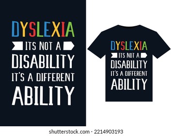 Dyslexia Its Not A Disability it's a different ability illustrations for print-ready T-Shirts design