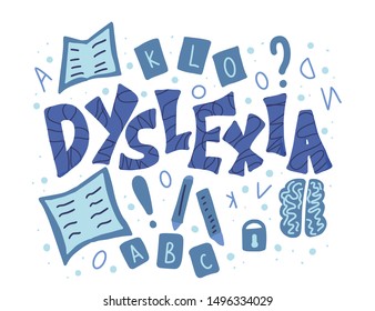 Dyslexia stylized text. Poster template with hand drawn quote.  Vector illustartion. 
