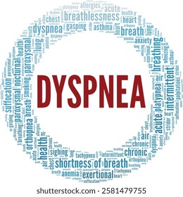 Dyspnea: Shortness of Breath word cloud conceptual design isolated on white background.