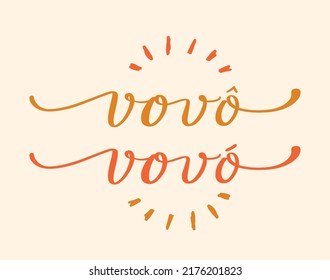 Vovô e vovó. grandfather and grandmother. Brazilian Portuguese Hand Lettering Calligraphy. Vector.