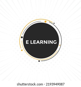 E learning text button. E learning speech bubble. label sign template
