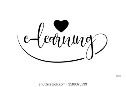 e learning word text with black and white love heart suitable for card, brochure or typography logo design