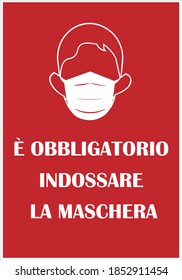 E OBBLIGATORIO INDOSSARE LA MASCHERA ("It is mandatory to wear a mask" in Italian) Instruction Sign. Vector Image. The mandatory sign for wearing face covering. 